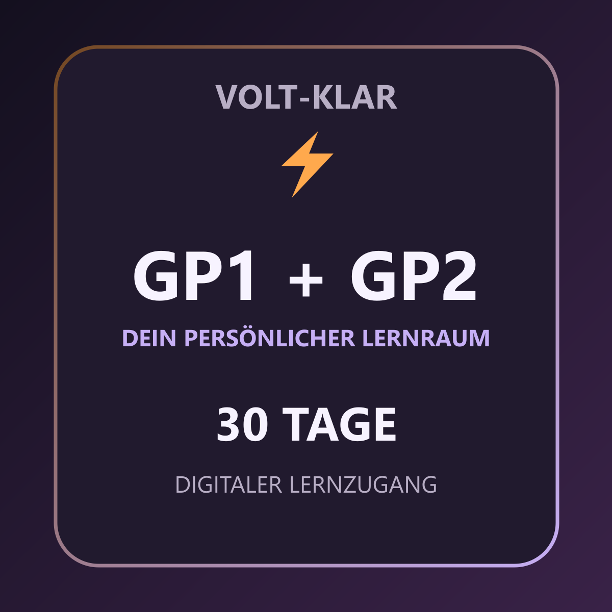 Volt-Klar – 30 Tage – GP1 + GP2