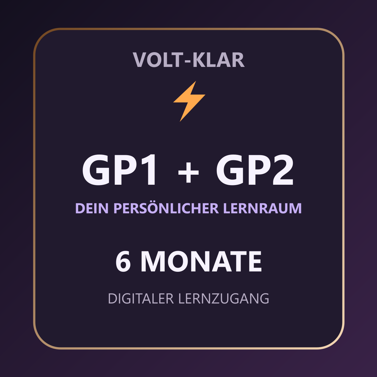 Volt-Klar – 6 Monate – GP1 + GP2