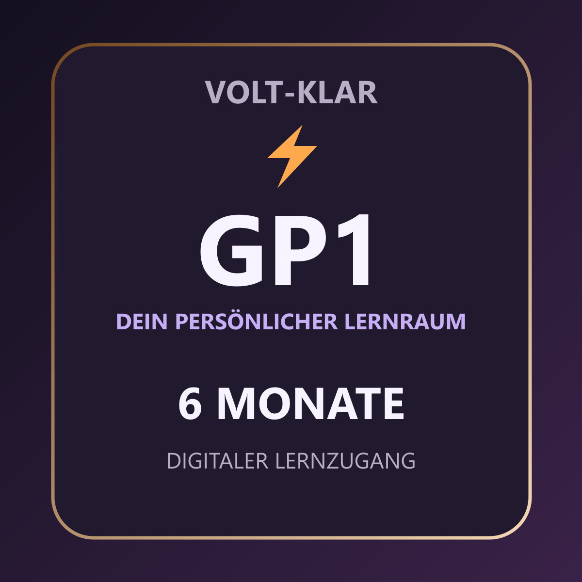 Volt-Klar – 6 Monate – GP1