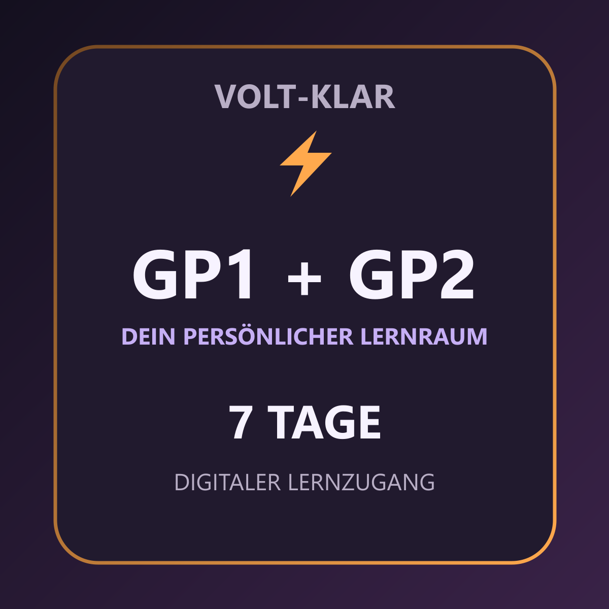 Volt-Klar – 7 Tage – GP1 + GP2